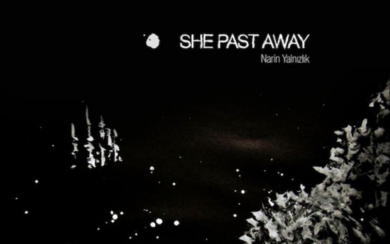 She Past Away ‎– “Narin Yalnızlık” album review