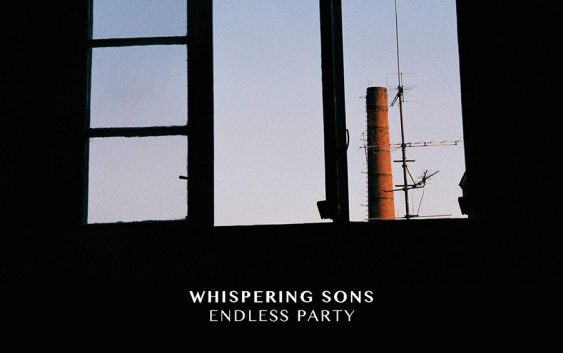 Whispering Sons – “Endless Party” album review