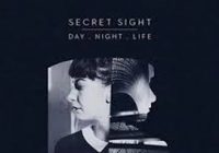 SECRET SIGHT – Day, Night, Life (ALBUM REVIEW)