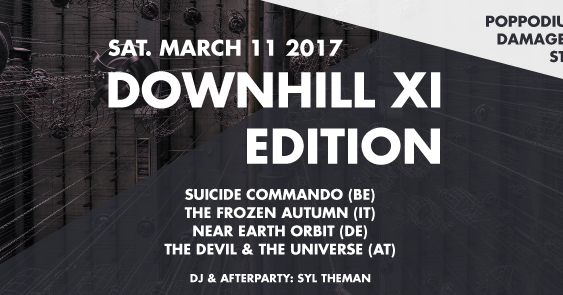 DownHill XI Edition / March.11.2017 / PP. Volt Sittard [NL]