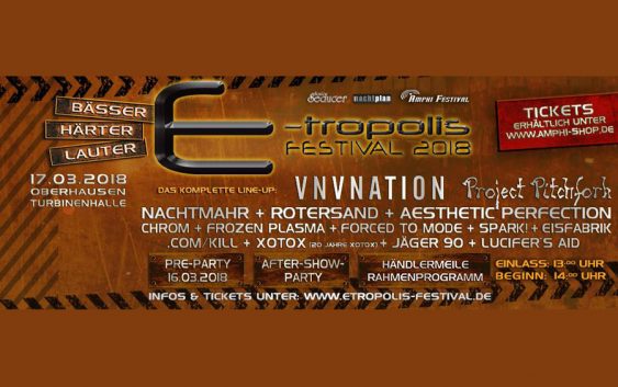 E-tropolis festival 2018, Oberhausen Turbinenhalle, Germany, 17. March, 2018