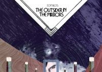 Soft Riot “The Outsider In The Mirrors” – album review