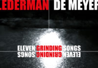 Lederman/De Meyer “Eleven Grinding Songs” – album review